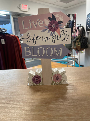 Live Life in Full Bloom Sign Post