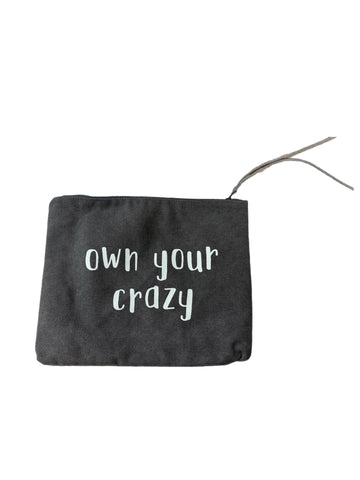 Large Canvas Zip Pouch - Own Your Crazy