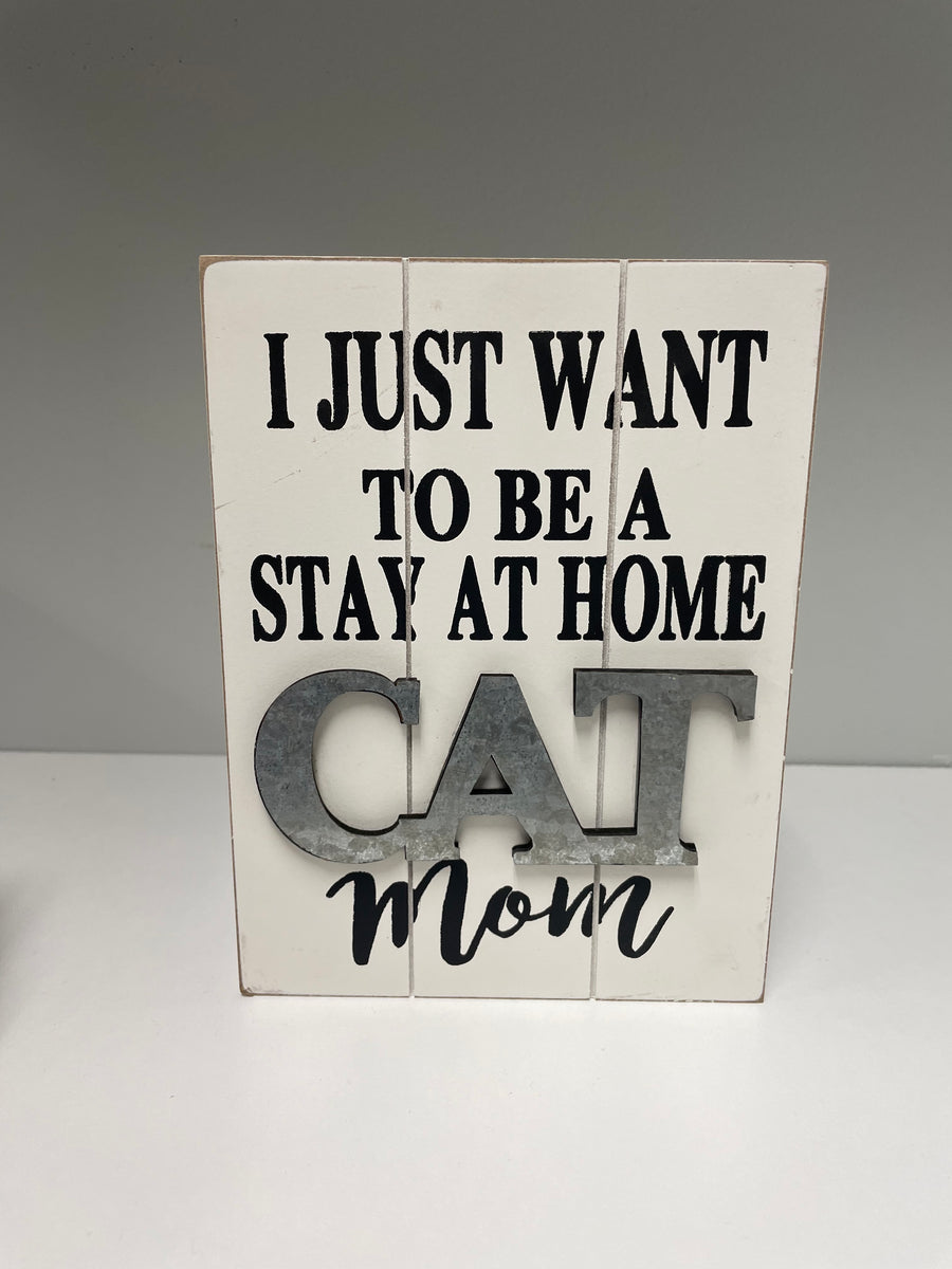 Stay at Home Cat Mom Pallet Sign
