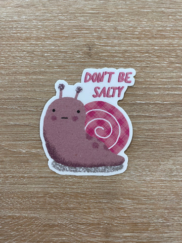 Don't Be Salty Sticker