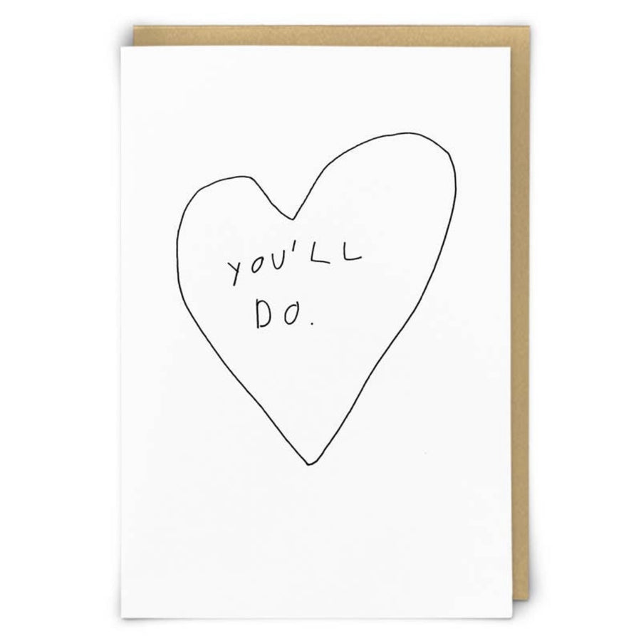 "You'll Do" Greeting Card
