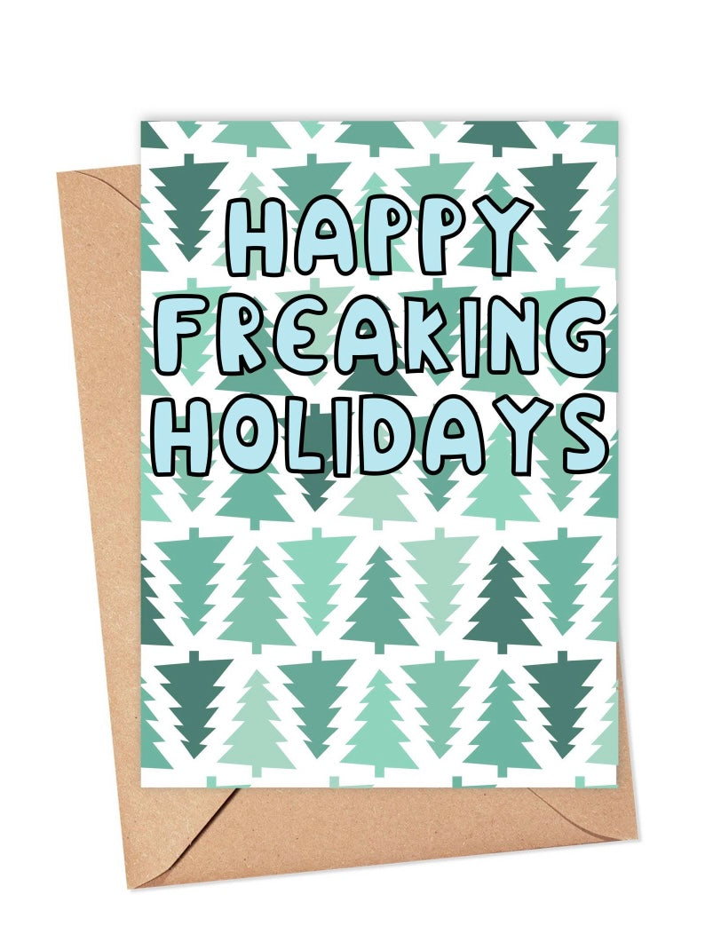 "Happy Freaking Holidays" Christmas Greeting Card